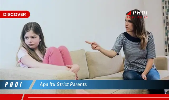 apa itu strict parents