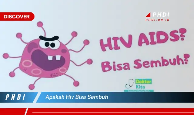 apakah hiv bisa sembuh