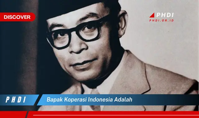 bapak koperasi indonesia adalah