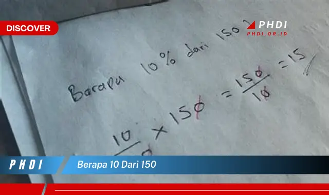 berapa 10 dari 150