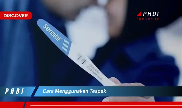 cara menggunakan tespek