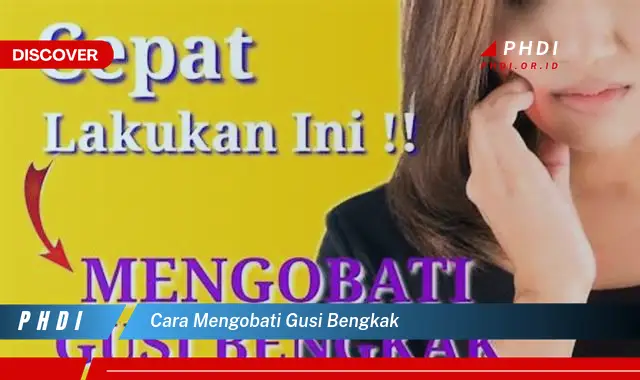 cara mengobati gusi bengkak