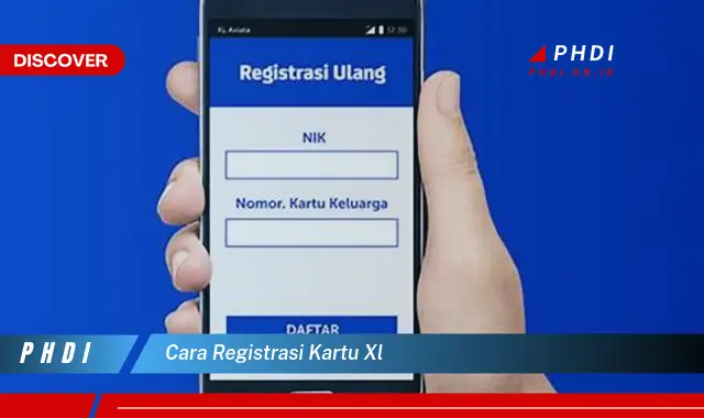 cara registrasi kartu xl