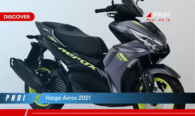 harga aerox 2021