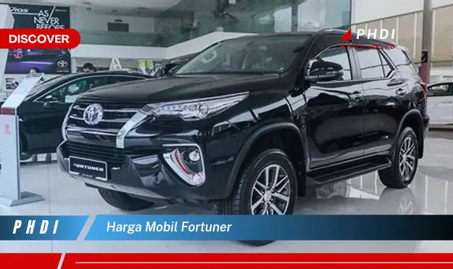 harga mobil fortuner