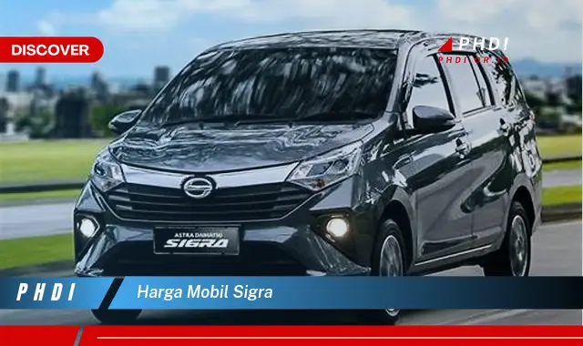 harga mobil sigra