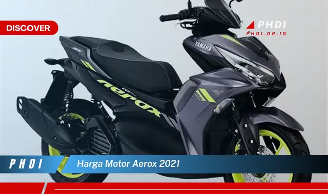 harga motor aerox 2021