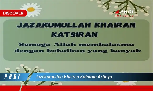 jazakumullah khairan katsiran artinya