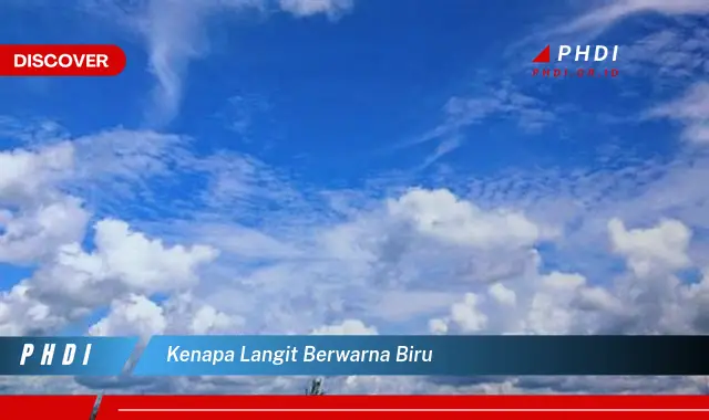 kenapa langit berwarna biru