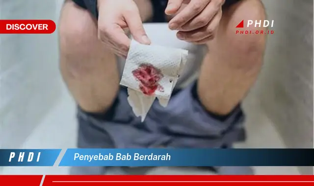 penyebab bab berdarah