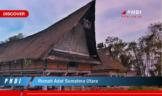 rumah adat sumatera utara