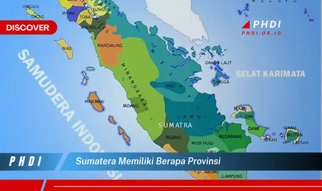 sumatera memiliki berapa provinsi