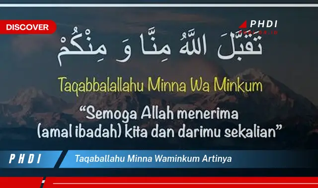 taqaballahu minna waminkum artinya