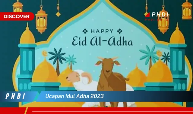 Ketahui Ucapan Idul Adha 2023 yang Wajib Kamu Intip
