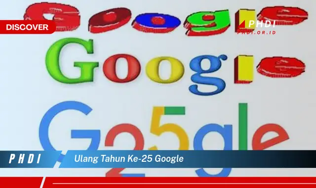 ulang tahun ke-25 google