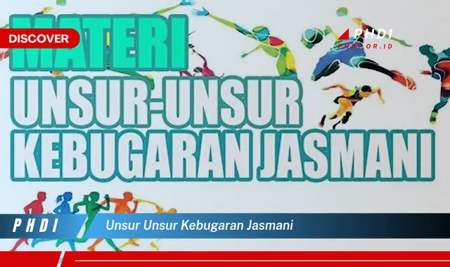 unsur unsur kebugaran jasmani