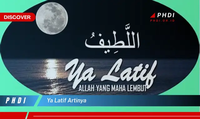 ya latif artinya