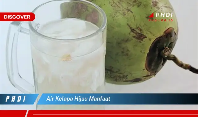 air kelapa hijau manfaat