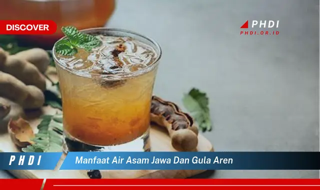 manfaat air asam jawa dan gula aren