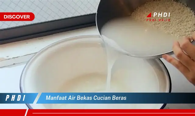 manfaat air bekas cucian beras