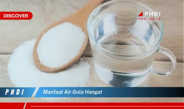 manfaat air gula hangat