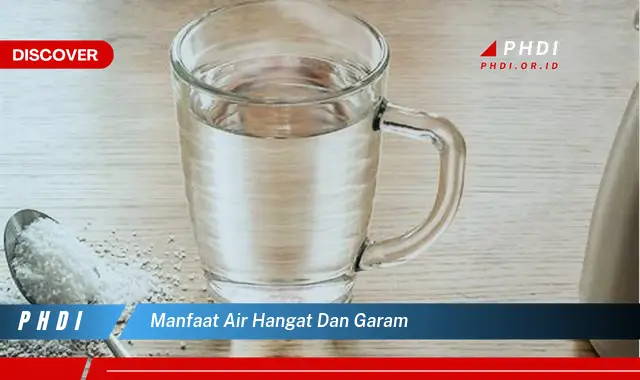 manfaat air hangat dan garam