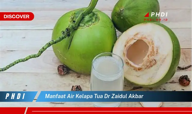 manfaat air kelapa tua dr zaidul akbar