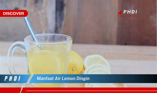 manfaat air lemon dingin