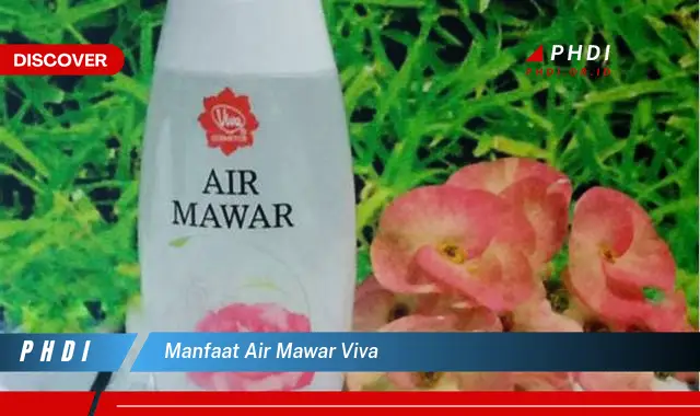 manfaat air mawar viva