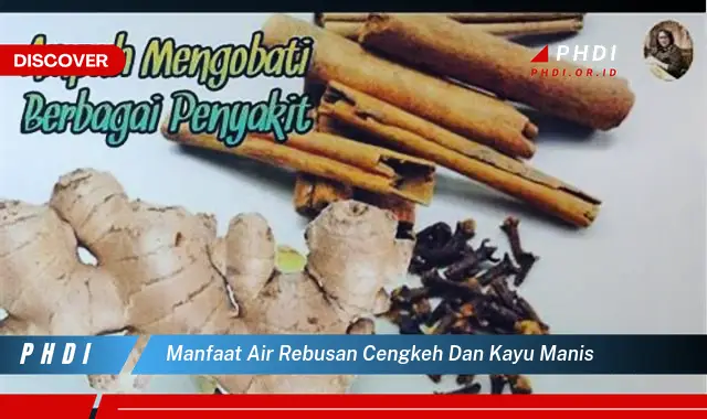 manfaat air rebusan cengkeh dan kayu manis