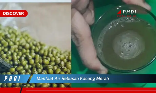 manfaat air rebusan kacang merah