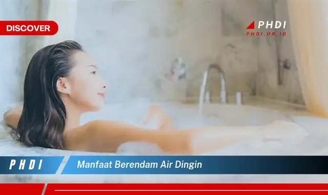 manfaat berendam air dingin