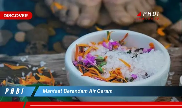 manfaat berendam air garam