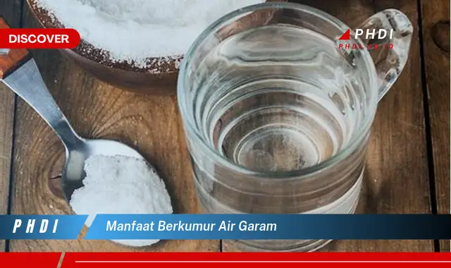 manfaat berkumur air garam