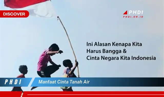 manfaat cinta tanah air