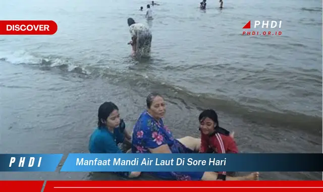 manfaat mandi air laut di sore hari