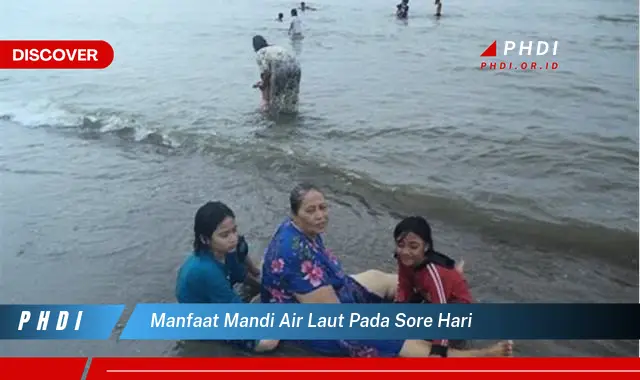 manfaat mandi air laut pada sore hari