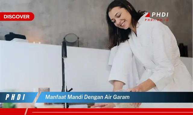 manfaat mandi dengan air garam