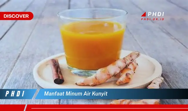 manfaat minum air kunyit