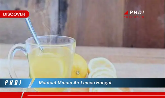 manfaat minum air lemon hangat