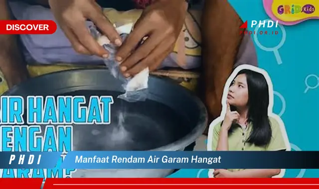 manfaat rendam air garam hangat