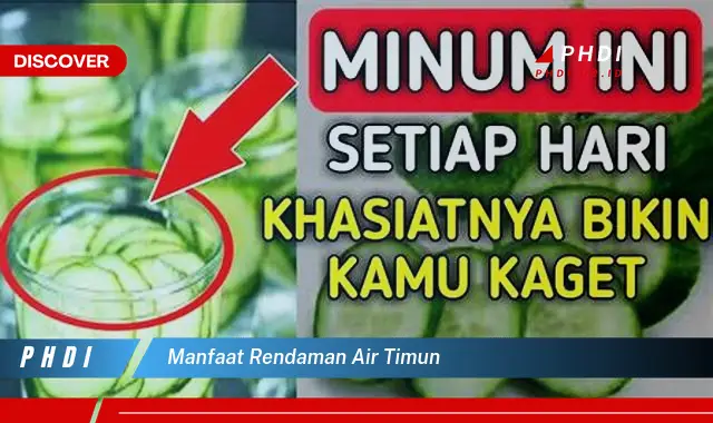 manfaat rendaman air timun