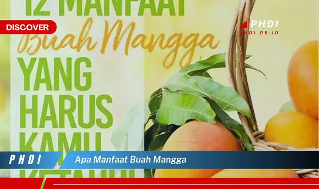 apa manfaat buah mangga