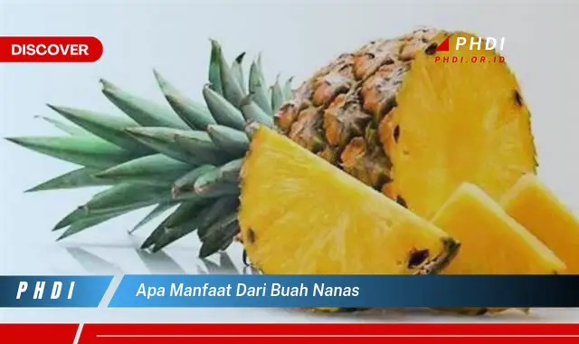 apa manfaat dari buah nanas