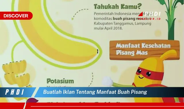 buatlah iklan tentang manfaat buah pisang