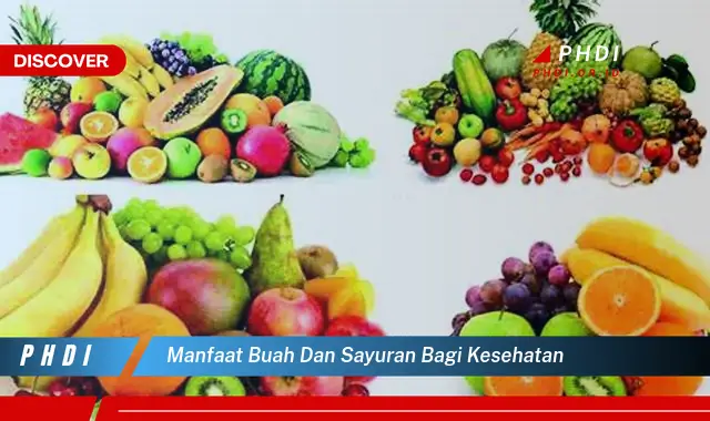 manfaat buah dan sayuran bagi kesehatan