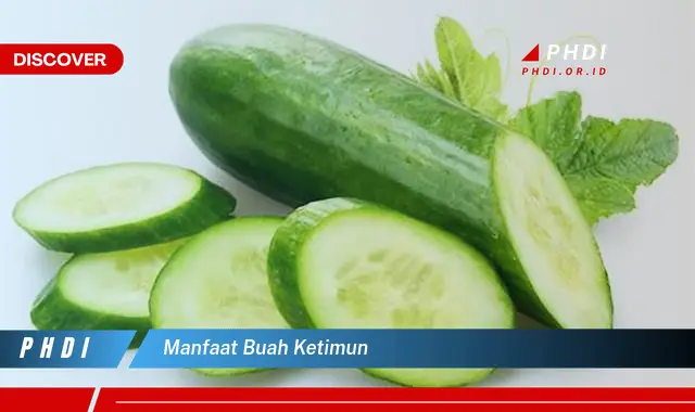 manfaat buah ketimun