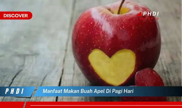 manfaat makan buah apel di pagi hari