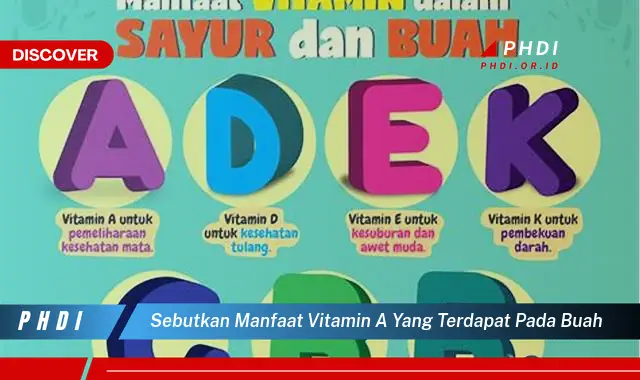 sebutkan manfaat vitamin a yang terdapat pada buah