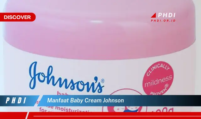 manfaat baby cream johnson